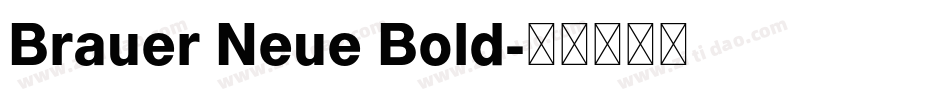 Brauer Neue Bold字体转换